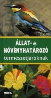 Eisenreich, Wilhelm - Alfred Handel - Ute E. Zimmer(szerk.) : Állat- és növényhatározó természetjáróknak 