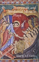 Cawley, A C (ed.) : Everyman and Medieval Miracle Plays