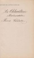 Az oklevéltan /diplomatika/ rövid vázlata - Kézzel írt, litográfiával sokszorosított 