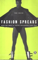 Jobling, Paul : Fashion Spreads - Word and Image in Fashion Photography since 1980