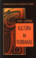 Lotman, Jurij : Kultúra és robbanás