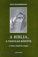 Baldermann, Ingo : A Biblia, a tanulás könyve - A bibliai didaktika alapjai
