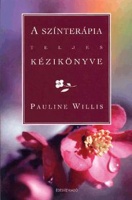 Willis, Pauline : A színterápia teljes kézikönyve
