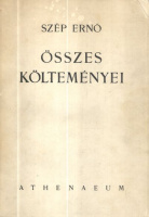 Szép Ernő :  -- összes költeményei (1908-1938)