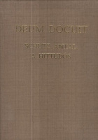 Deum Docuit - Schütz Antal, a hittudós