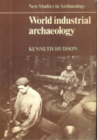 Hudson, Kenneth : World Industrial Archaeology