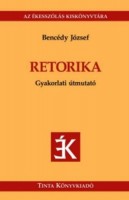Bencédy József (szerk.) : Retorika - Gyakorlati útmutató