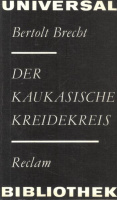 Brecht, Bertolt : Der Kaukasische Kreidekreis