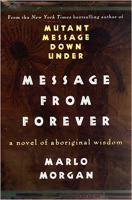 Morgan, Marlo : Message from Forever
