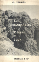 Vermes Géza :  Les manuscrits du désert de Juda