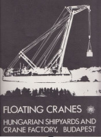 Floating Cranes - Hungarian Shipiyards and Crane Factory, Budapest.
