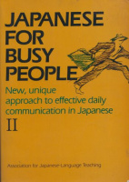 Japanese for Busy People II - Intermediate Level The Association for Japanese Language Teaching