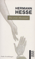 Hesse, Hermann : Das erste Abenteuer