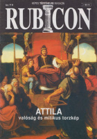 Rubicon 1993/6 - Attila-valóság és mitikus torzkép