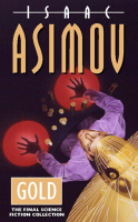 Asimov, Isaac : Gold - The Final Science Fiction Collection