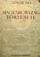 Török Pál : Magyarország története