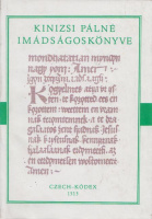 Czech-kódex 1513 - Kinizsi Pálné imádságos könyve
