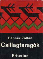 Banner Zoltán : Csillagfaragók (dedikált)