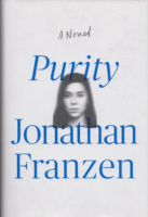 Franzen, Jonathan : Purity - A Novel