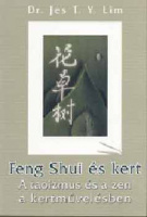Lim, Jes T. Y.  : Feng Shui és kert