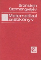 Bronstejn, I. N. - K. A. Szemengyajev : Matematikai zsebkönyv - Mérnökök és mérnökhallgatók számára