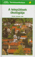 Reichholf, Josef  : A települések ökológiája - Falvak, városok, utak 
