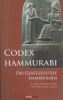 Eilers, Wilhelm : Codex Hammurabi - Die Gesetzesstele Hammurabis