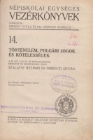 Ferenczi István - Szalatsy Richárd : Történelem, polgári jogok és kötelességek
