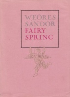 Weöres Sándor : Fairy Spring - Freskók és stukkók egy vidám színházba