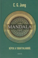 Jung, C. G. : Mandala - Képek a tudattalanból