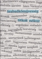 Márton László (vál. és szerk.) : Szabadkőművesség titkok nélkül