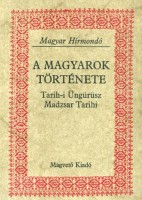 A Magyarok Története - Tarih-i Üngürüsz, Madzsar Tarihi