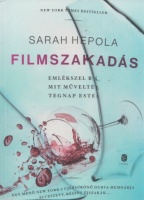 Hepola, Sarah : Filmszakadás  