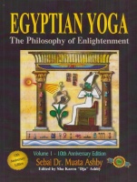 Muata Ashby, Sebai : Egyptian Yoga (The Philosophy of Enlightenment)
