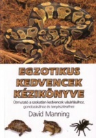 Manning, David : Egzotikus kedvencek kézikönyve
