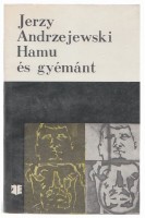 Andrzejewski, Jerzy : Hamu és gyémánt