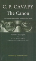 Cavafy, Constantine : The Canon - The Original One Hundred and Fifty-Four Poems 