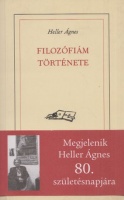 Heller Ágnes  : Filozófiám története 