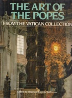 Fagiolo dell'Arco, Maurizio (Ed.) : The Art of the Popes from the Vatican Collection