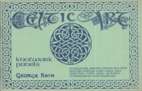 Bain, George : Celtic Art. Book II. - Knotwork Panels