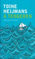 Heijmans, Toine : A tengeren