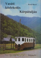 Beneš, Karel : Vasúti közlekedés Kárpátalján 