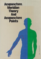 Ding, Li : Acupuncture, Meridian Theory and Acupuncture Points