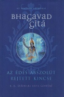 Śrīdhara, B. R. Deva Goswāmī : Bhagavad-Gítā. Az édes abszolút rejtett kincse