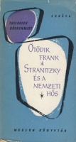 Dürrenmatt, Friedrich : Ötödik Frank; Stranitzky és a nemzeti hős 