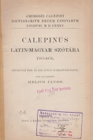 Calepinus, Ambrosius : -- Latin-magyar szótára 1585-ből - Ambrosii Calepini Dictionarivm decem Lingvarvm LVGDVNI, M. D. LXXXV.