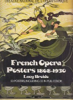 Broido, Lucy : French Opera Posters, 1868-1930 - 53 posters, Including 32 in Full Color