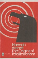 Arendt, Hannah : The Origins of Totalitarianism