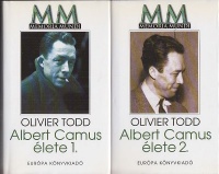 Todd, Olivier  : Albert Camus élete I - II.