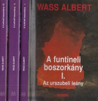 Wass Albert : A funtinelli boszorkány I-III.
